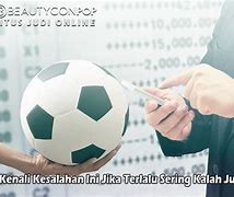 Kalah Judi Bola Ratusan Juta Per Bulan Berapa